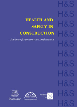 Health and Safety in Construction: Guidance for Construction Professionals
