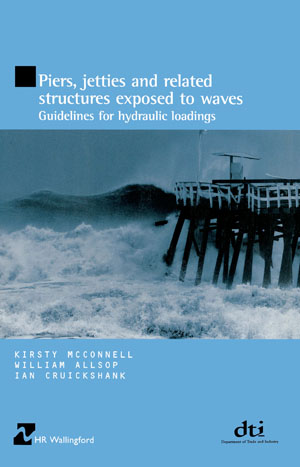 Piers, Jetties and Related Structures Exposed to Waves - Guidelines for Hydraulic Loading