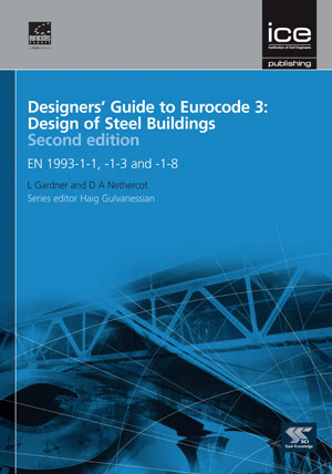Designers' Guide to Eurocode 3: Design of Steel Buildings, 2nd edition