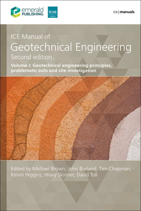ICE Manual of Geotechnical Engineering Volume 1