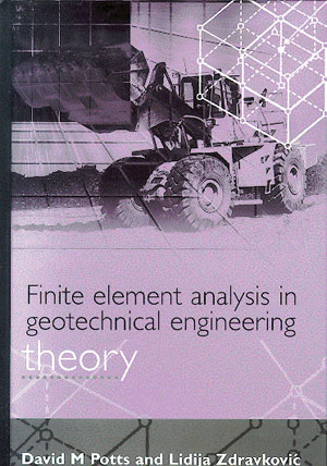 Finite Element Analysis in Geotechnical Engineering: Volume One - Theory
