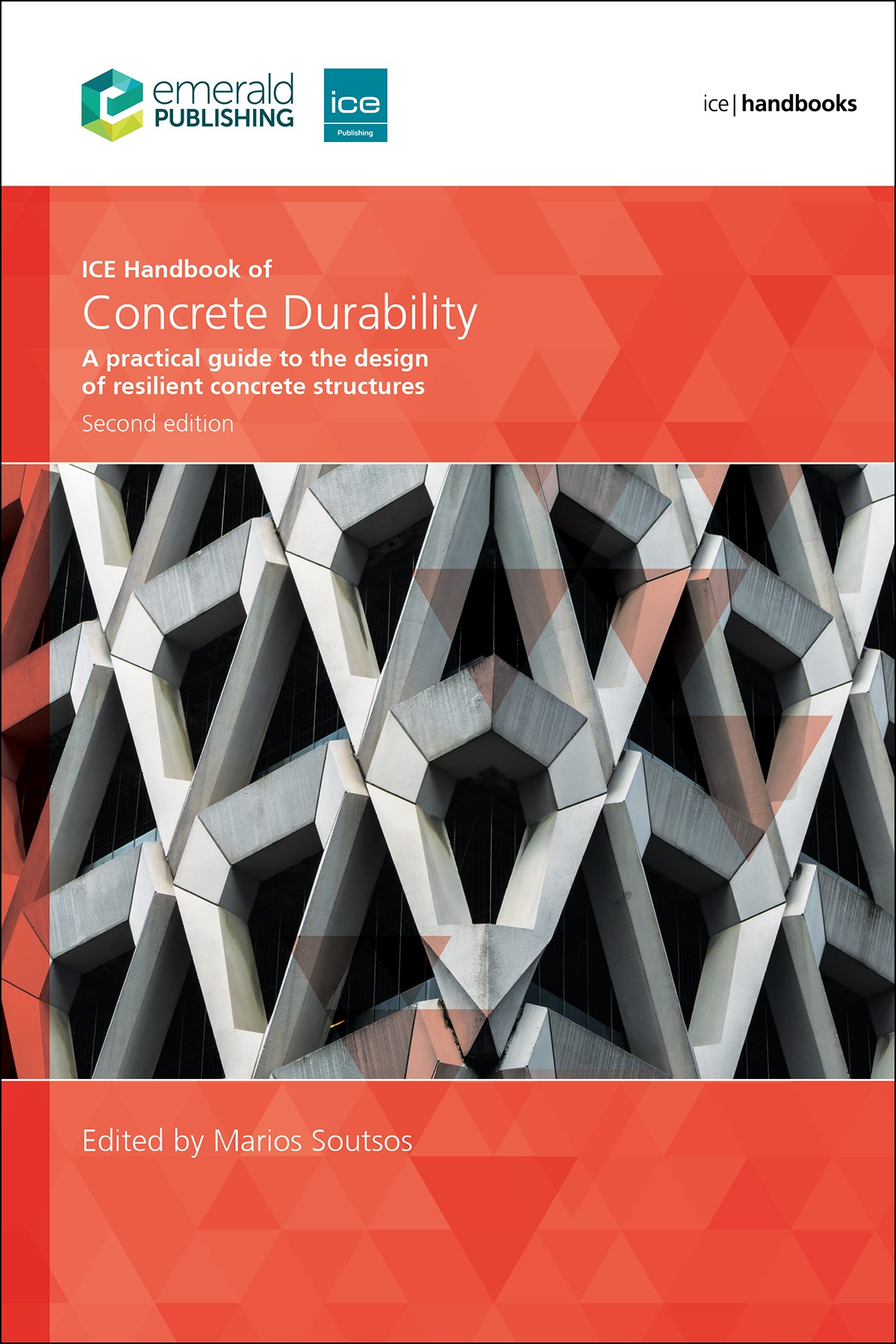 ICE Handbook of Concrete Durability: A practical guide to the design of resilient concrete structures, Second edition