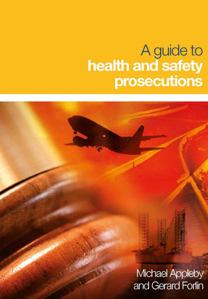 A guide to health and safety prosecutions