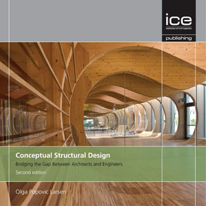 Conceptual Structural Design: Bridging the Gap between Architects and Engineers, Second edition