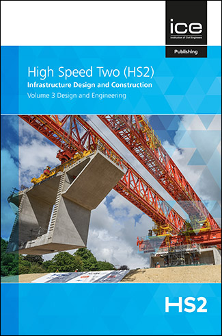 High Speed Two (HS2): Infrastructure Design and Construction - Volume 3 Design and Engineering