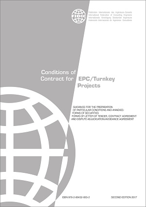 FIDIC Conditions of Contract for EPC/Turnkey Projects, Second edition (Silver Book)