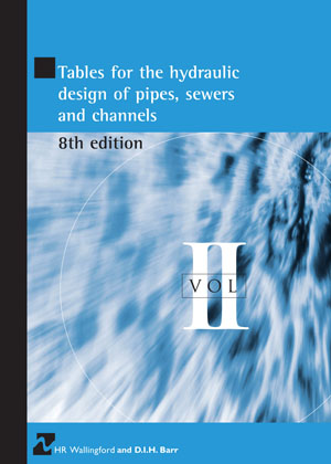 Tables for the Hydraulic Design of Pipes, Sewers and Channels: 8th edition (Volume 2)